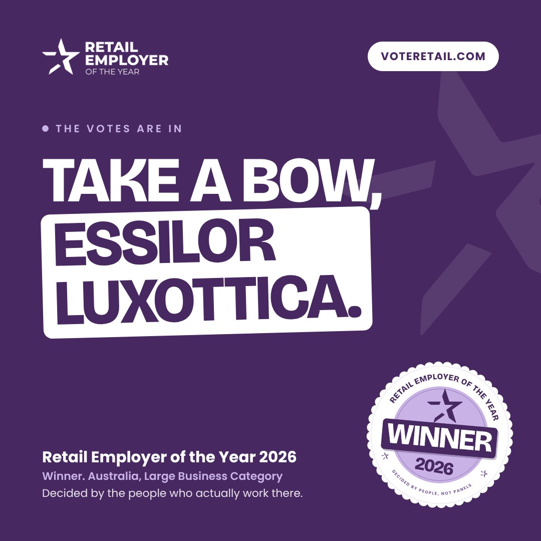 Take a bow, Essilor Luxottica. Winner. Australia, Large Business Category. Retail Employer of the Year 2026.