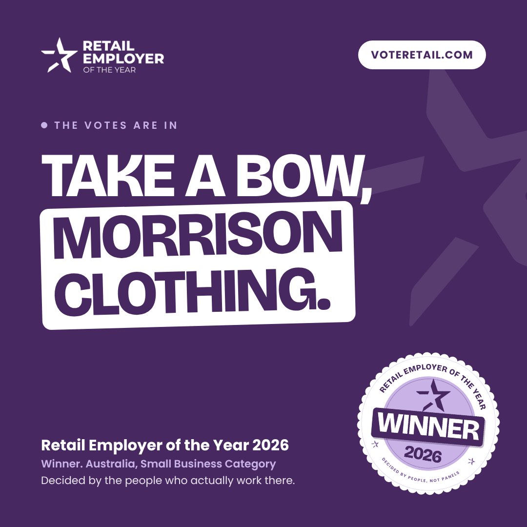 Take a bow, Morrison Clothing. Winner. Australia, Small Business Category. Retail Employer of the Year 2026.
